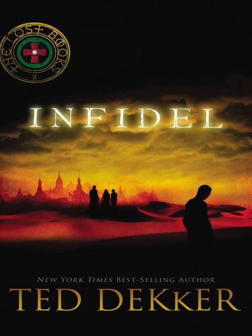 Title details for Infidel by Ted Dekker - Available